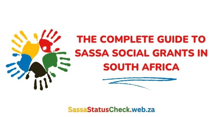 The Complete Guide to SASSA Social Grants in South Africa