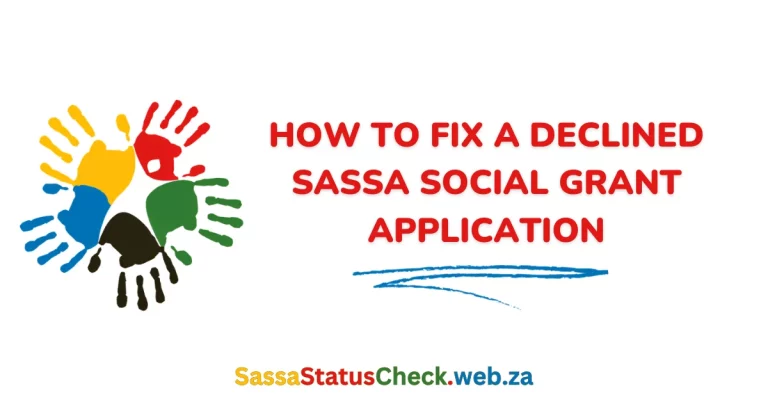 How to Fix a Declined SASSA Social Grant Application