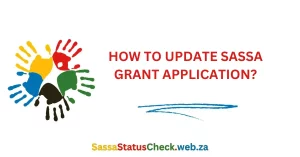 How to Update SASSA Grant Application?