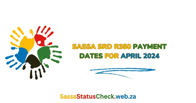 SASSA SRD R350 Payment Dates for April 2024